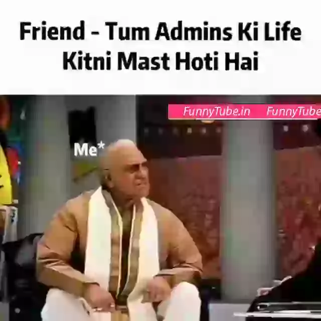 Life Of Admin Funny Whatsapp Video Download
