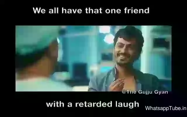 We Have That One Friend